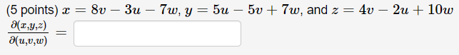 Solved 5 ﻿points ﻿x 8v−3u−7w ﻿y 5u−5v 7w ﻿and