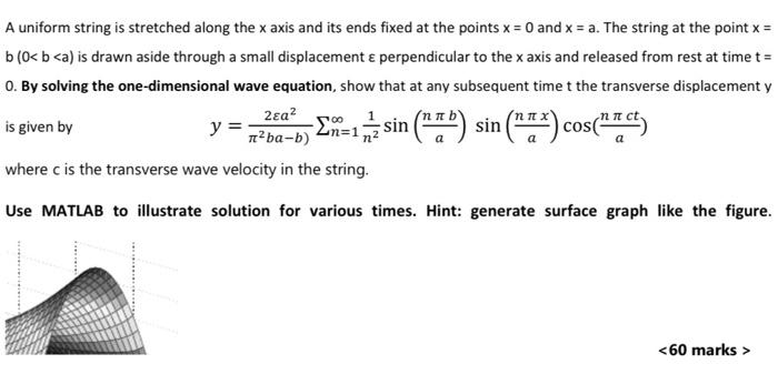 Solved A uniform string is stretched along the x axis and | Chegg.com