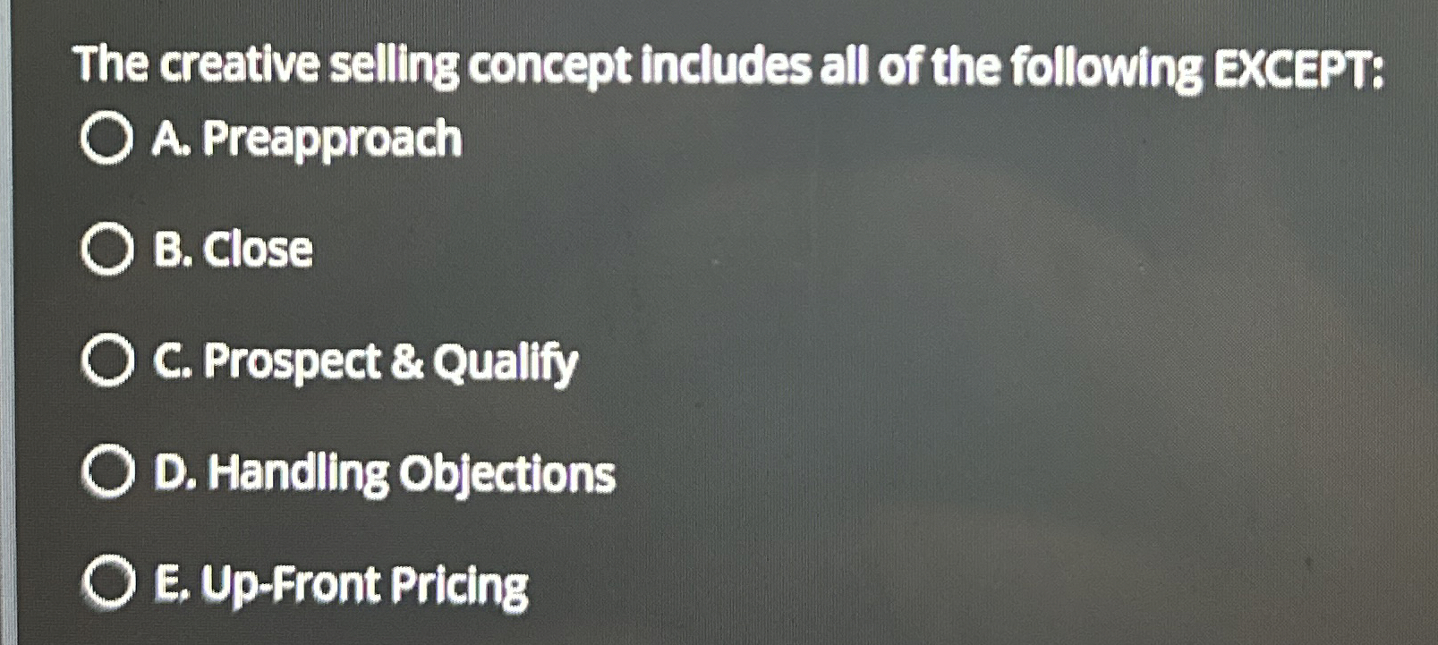 Solved The creative selling concept includes all of the