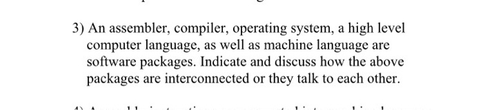 Solved 3) An assembler, compiler, operating system, a high | Chegg.com