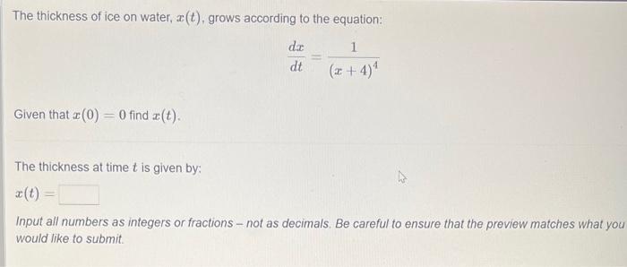 Solved The thickness of ice on water, x(t), grows according | Chegg.com