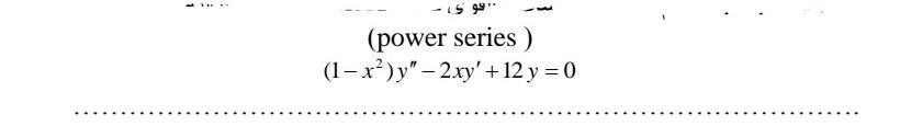 Solved ܙ ، 159 Power Series 1 X Y 2xy 12 Y 0