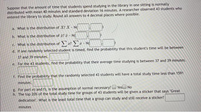 Solved Suppose that the amount of time that students spend | Chegg.com