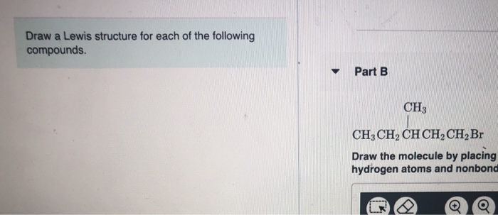 Solved Draw A Lewis Structure For Each Of The Following | Chegg.com