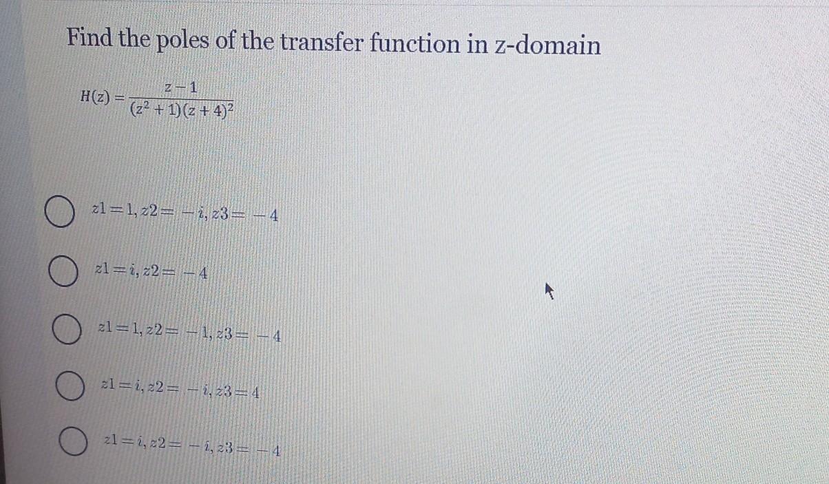 Solved Find the poles of the transfer function in z-domain | Chegg.com