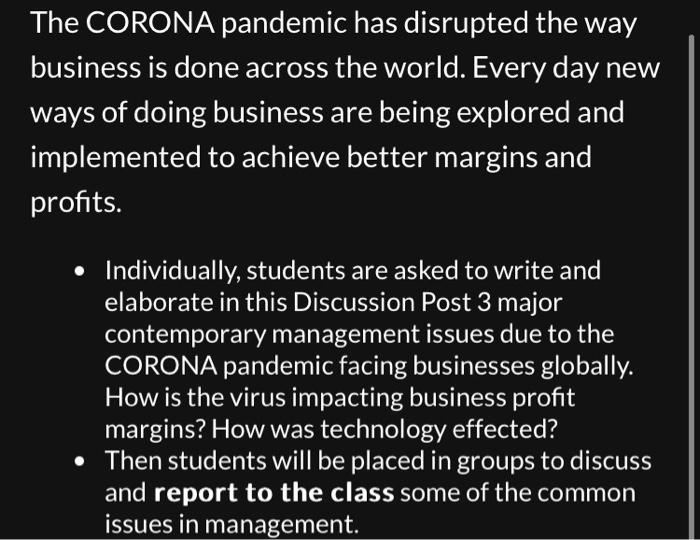 Solved The CORONA pandemic has disrupted the way business is | Chegg.com