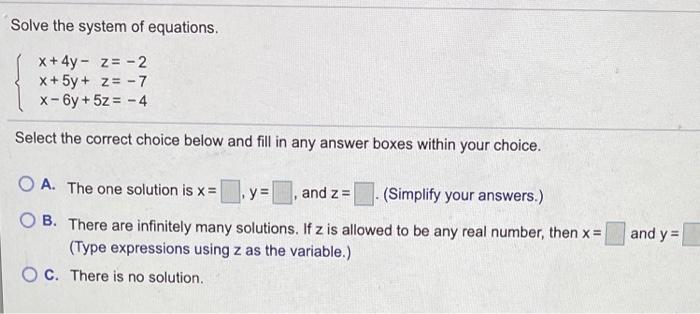 Solved Solve the system of equations. X + 4y - z= -2 X+ 5y + | Chegg.com