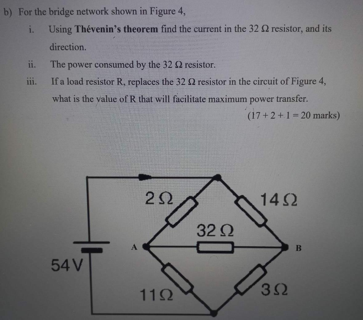 Solved b) For the bridge network shown in Figure 4 , i. | Chegg.com