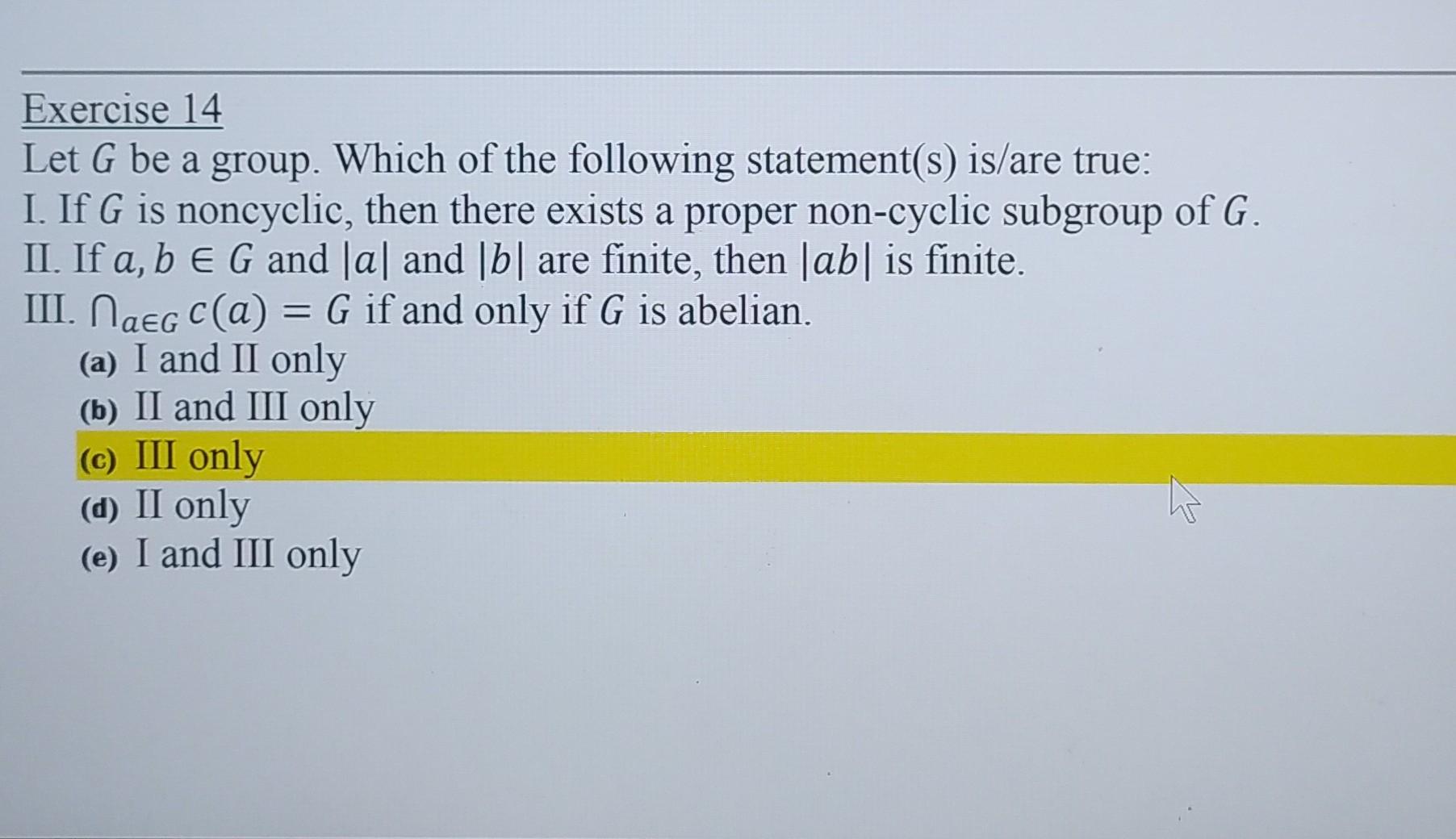 Solved Exercise 14 Let G Be A Group. Which Of The Following | Chegg.com