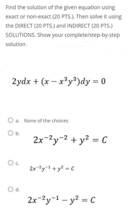 Solved Find the solution of the given equation using exact | Chegg.com