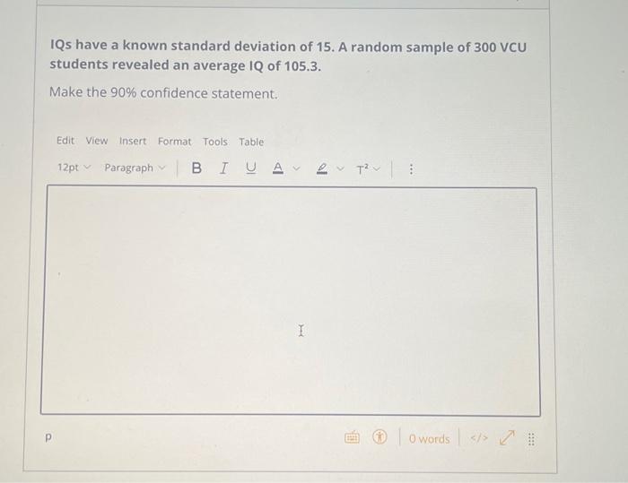 Solved Iqs Have A Known Standard Deviation Of A Random Chegg Com