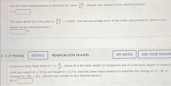 Solved Use the linear approximation to estimate the value | Chegg.com