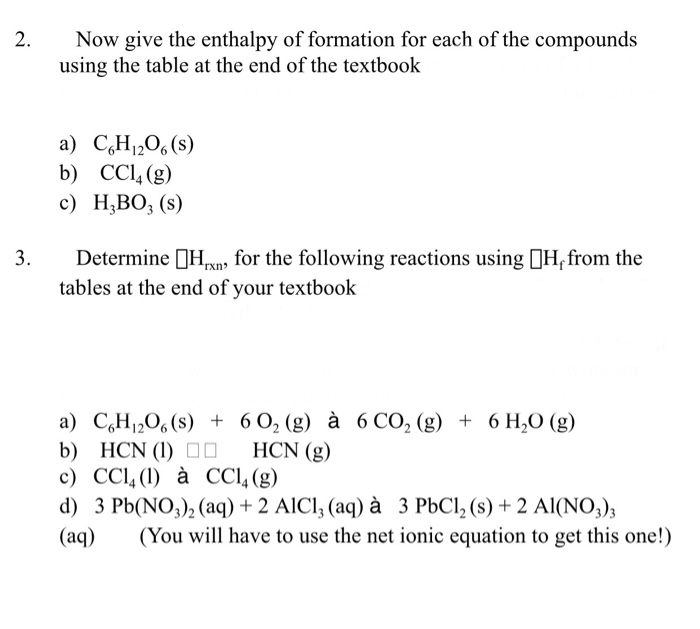 Solved 2 Now Give The Enthalpy Of Formation For Each Of Chegg Com