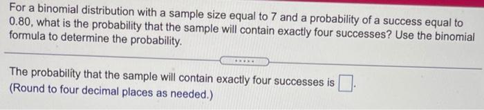 Solved For a binomial distribution with a sample size equal | Chegg.com