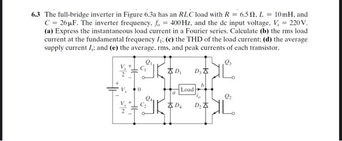 Solved 6.3 The full-bridge inverter in Figure 6.3a has an | Chegg.com