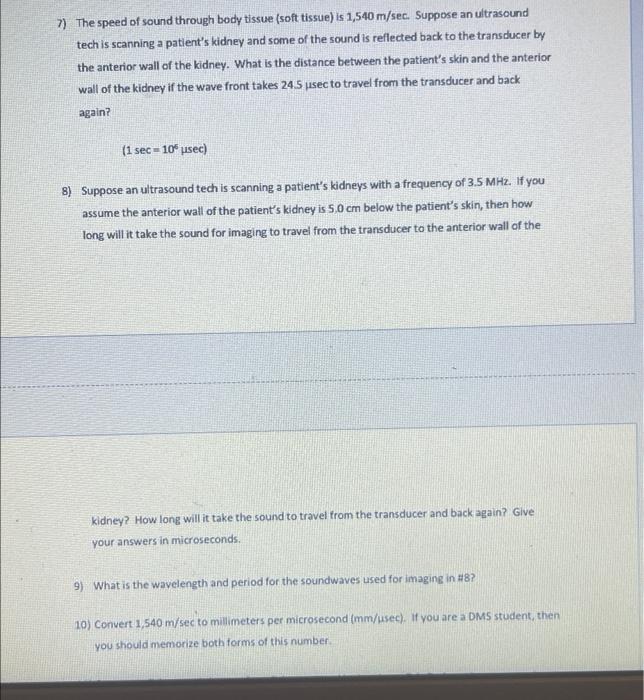 Solved 7) The speed of sound through body tissue (soft | Chegg.com