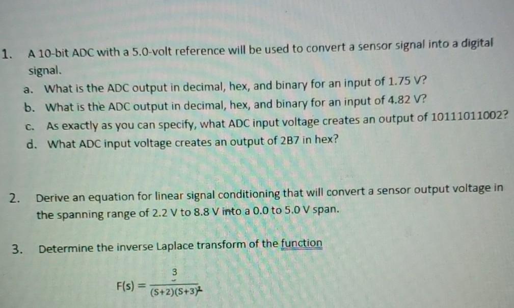 Solved 1. A 10bit ADC with a 5.0volt reference will be