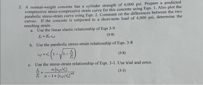 Solved 2. A normal-weight concrete has a cylinder strength | Chegg.com