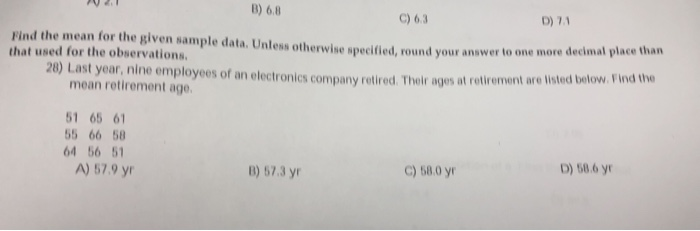 Solved B) 6.8 D) 71 Find the mean for the given sample data. | Chegg.com