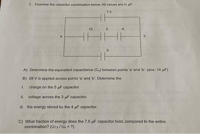 Solved 2. Examine the capacitor combination below. All | Chegg.com