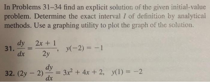 Solved In Problems 31-34 find an explicit solution of the | Chegg.com