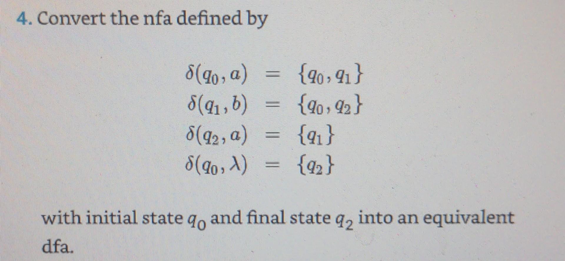 Solved 4. Convert The Nfa Defined By | Chegg.com