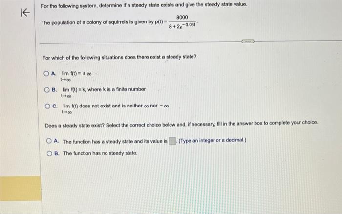 Solved For the following system, determine if a steady state | Chegg.com