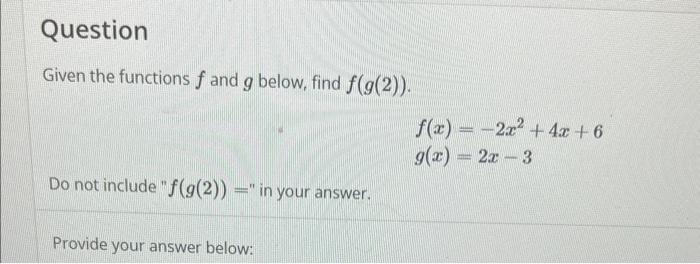 Solved Given The Functions F And G Below Find F G 2