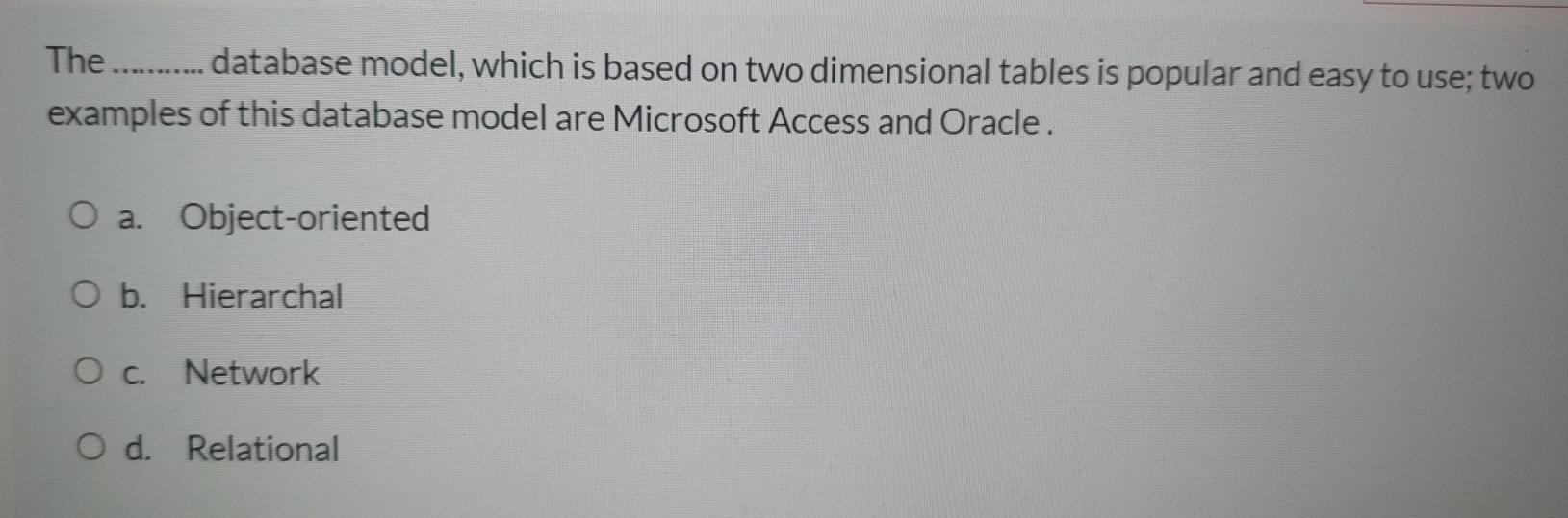 Solved The ........... database model, which is based on two | Chegg.com