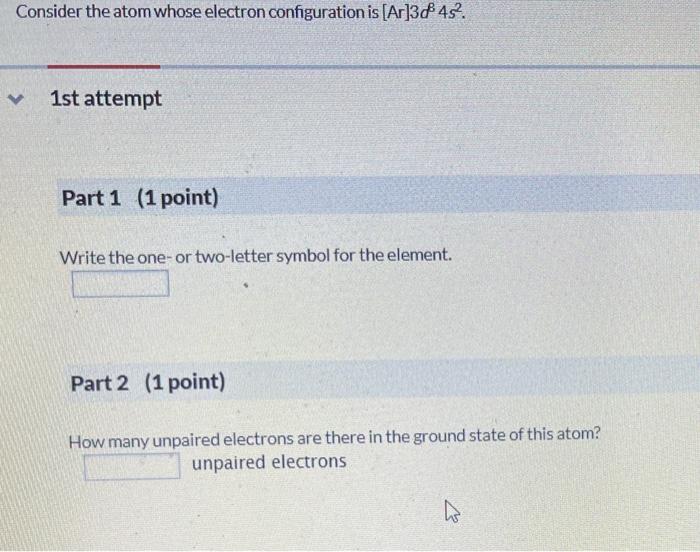 Solved Consider the atom whose electron configuration is | Chegg.com