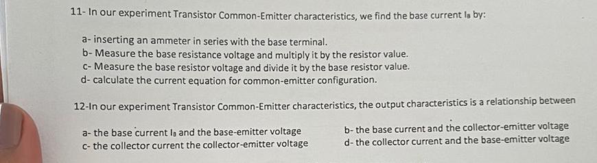 Solved 11- ﻿In our experiment Transistor Common-Emitter | Chegg.com