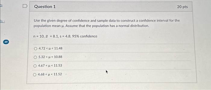 Solved Use the given degree of confidence and sample data to | Chegg.com