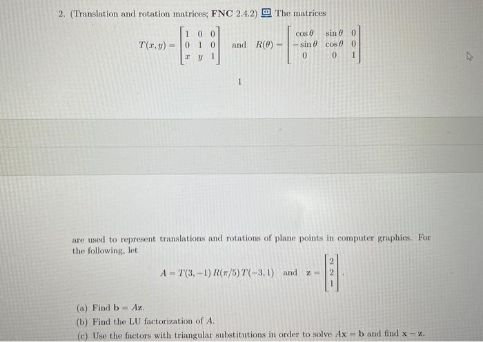 Solved 2. (Translation and rotation matrices; FNC 2.4.2) 目 | Chegg.com
