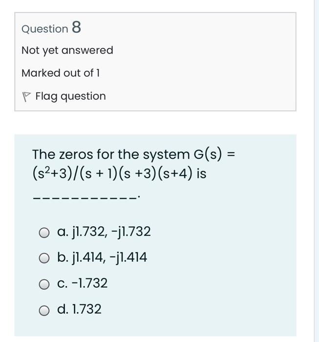 Solved Question 8 Not yet answered Marked out of 1 P Flag | Chegg.com