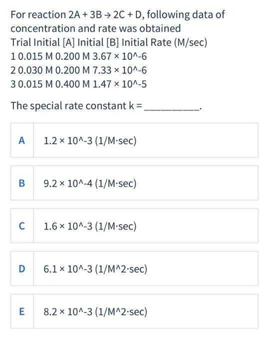 Solved For reaction 2A + 3B + 2C + D, following data of | Chegg.com