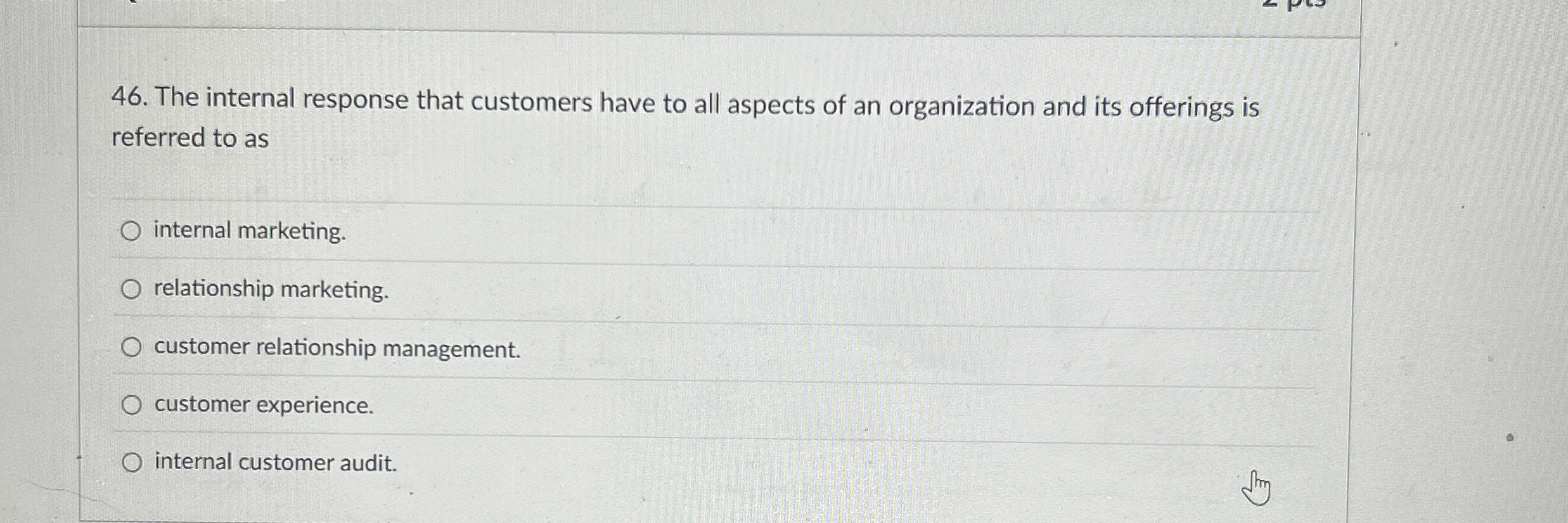 Solved The internal response that customers have to all | Chegg.com