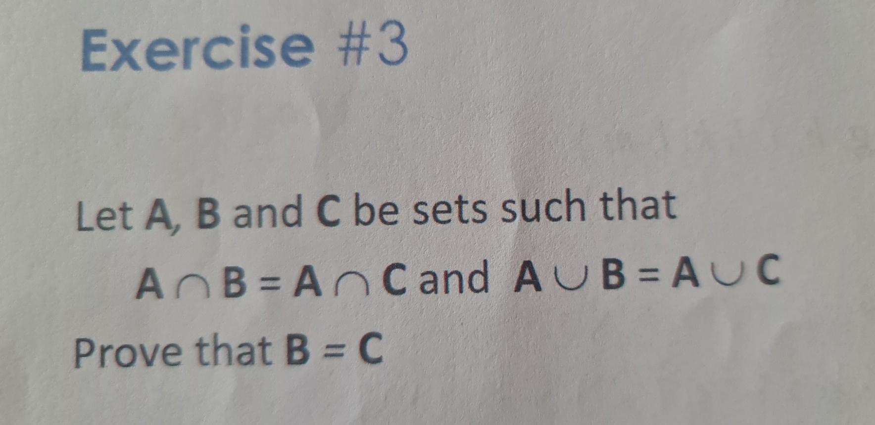 Solved Exercise #3 Let A, B And C Be Sets Such That A B = An | Chegg.com