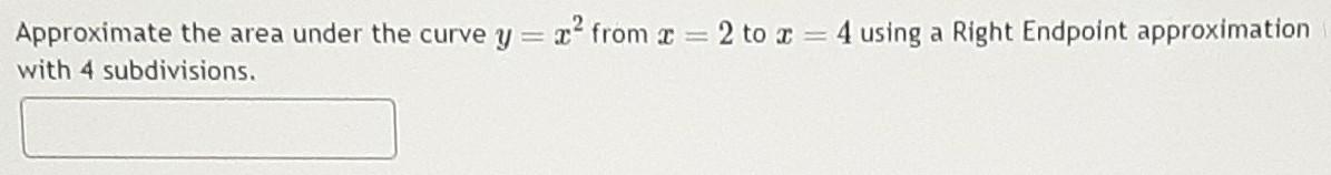 Solved Approximate the area under the curve y=x2 from x=2 to | Chegg.com
