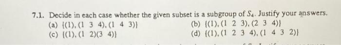 Solved 7.1. Decide in each case whether the given subset is | Chegg.com