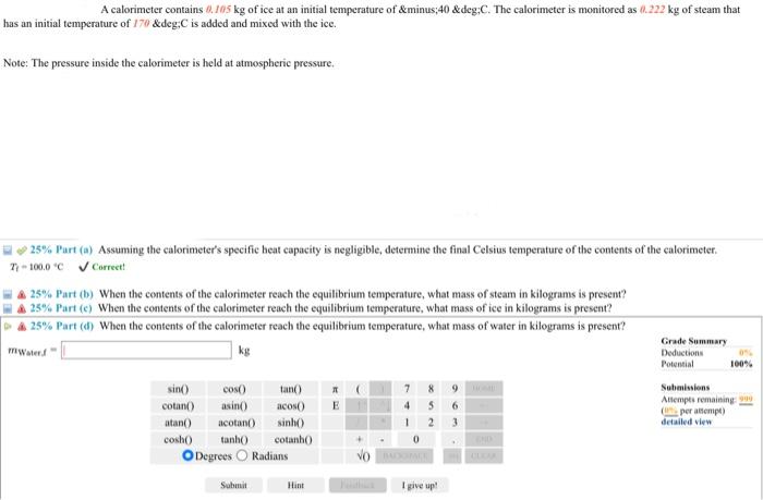 Solved A calorimeter contains 0.105 kg of ice at an initial | Chegg.com