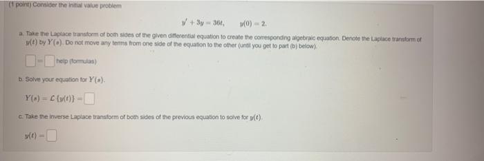 Solved (1 point) Consider the initial value problem +3y-36, | Chegg.com