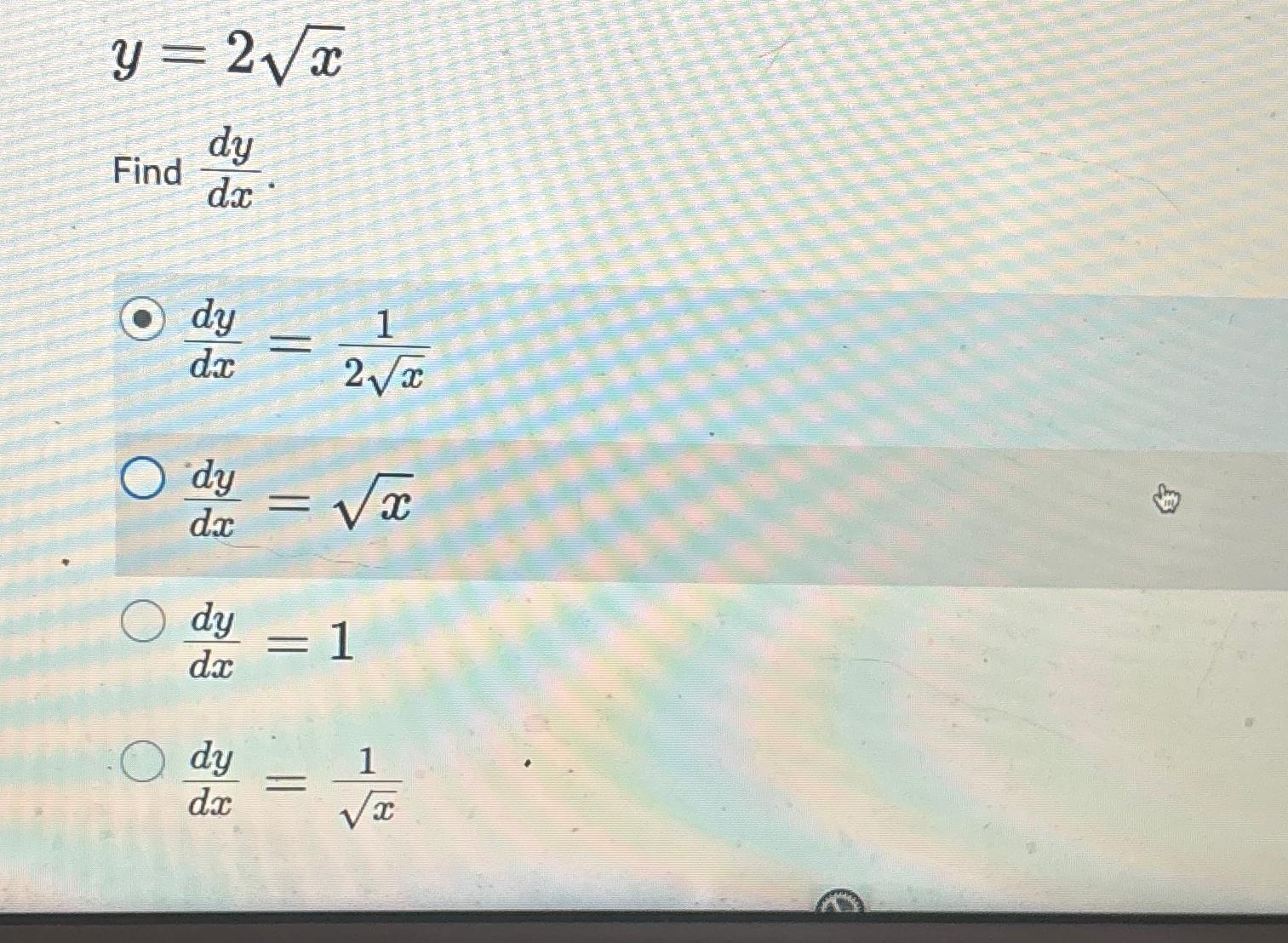 Solved y=2x2Find dydx.dydx=12x2dydx=x2dydx=1dydx=1x2 | Chegg.com