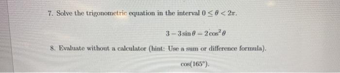 Solved 7. Solve the trigonometric equation in the interval 0 | Chegg.com