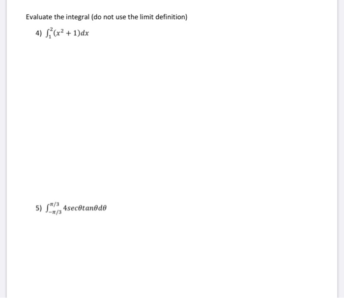 Solved Evaluate the definite integral by the limit | Chegg.com