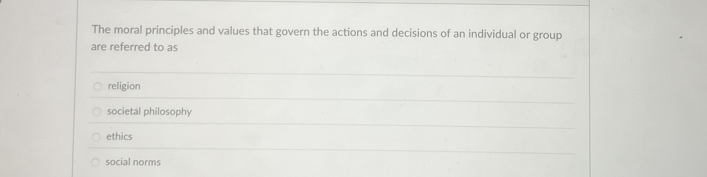 Solved The moral principles and values that govern the | Chegg.com