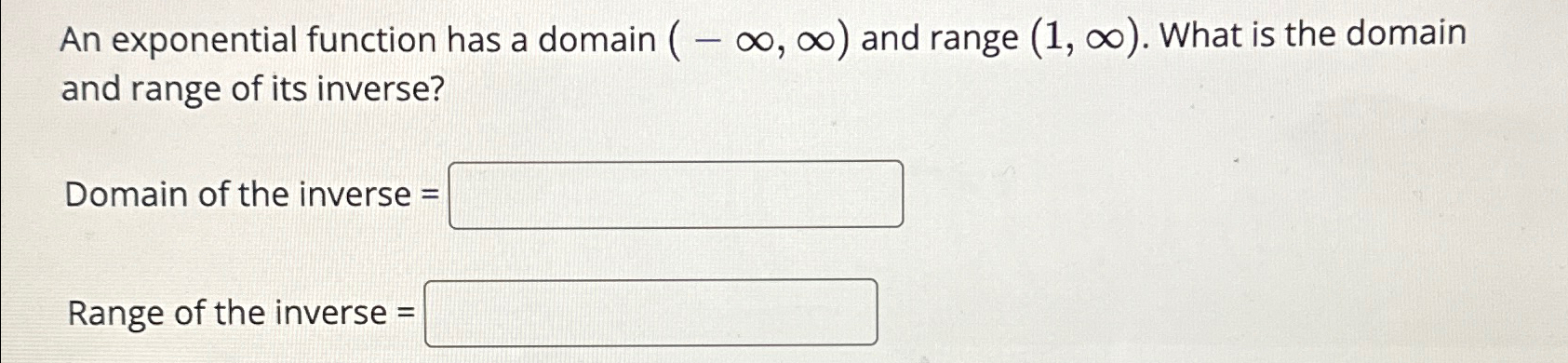 Solved An exponential function has a domain (-∞,∞) ﻿and | Chegg.com