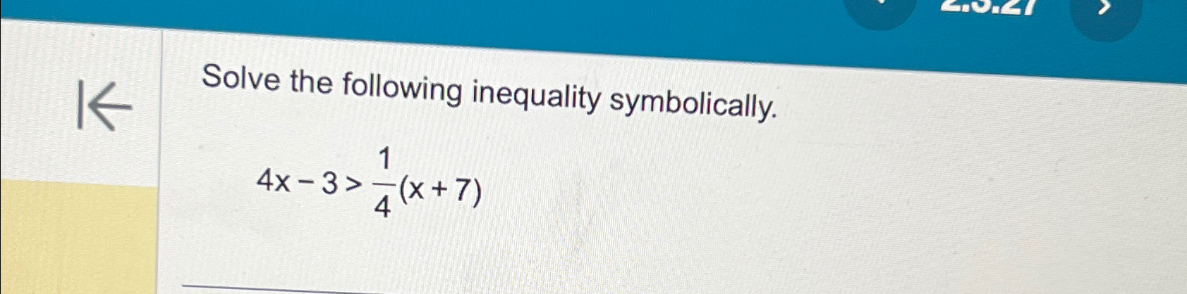 Solved Solve the following inequality | Chegg.com
