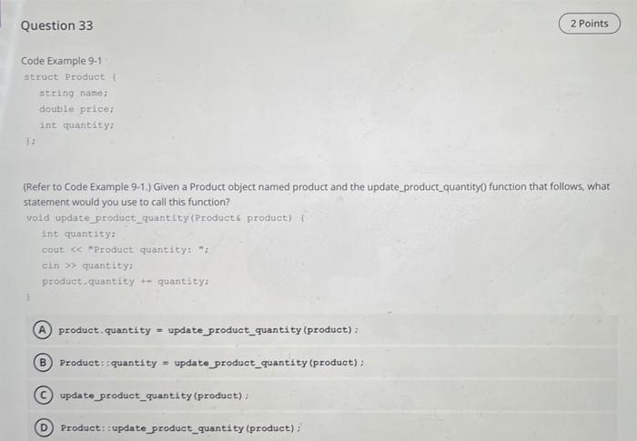 Solved Question 33 2 Points Code Example 9-1 struct Product | Chegg.com