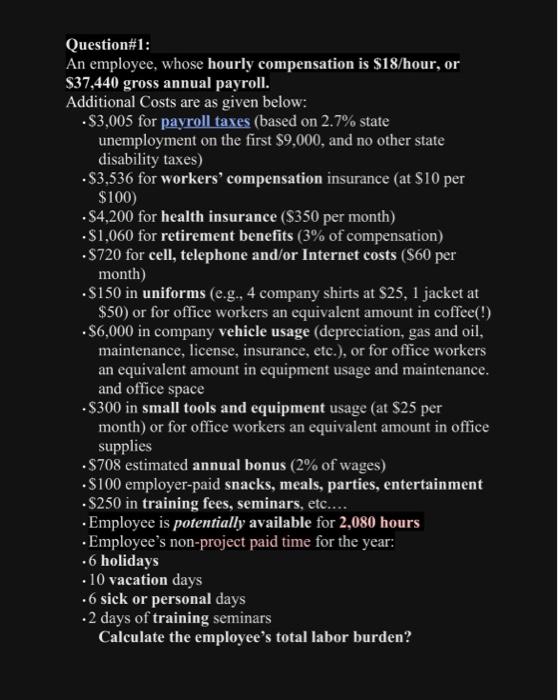 Solved Question\#1: An employee, whose hourly compensation | Chegg.com