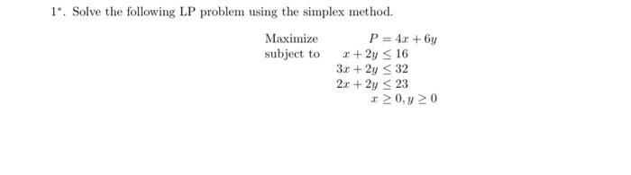 Solved 1∗. Solve The Following LP Problem Using The Simplex | Chegg.com